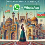 WhatsApp dan AZE Plus indir Keçməyin 4 Əsas Səbəbi